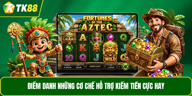 Điểm danh những cơ chế hỗ trợ kiếm tiền cực hay Điểm danh những cơ chế hỗ trợ kiếm tiền cực hay